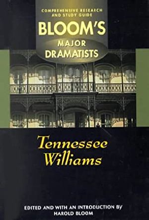 [Bloom's Major Dramatists 01] • Tennessee Williams